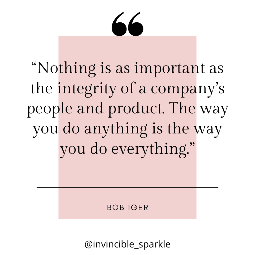 integrity at work, Bob Iger, people, way you do things, motivation, leadership principles